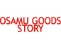 OSAMUGOODS STORY